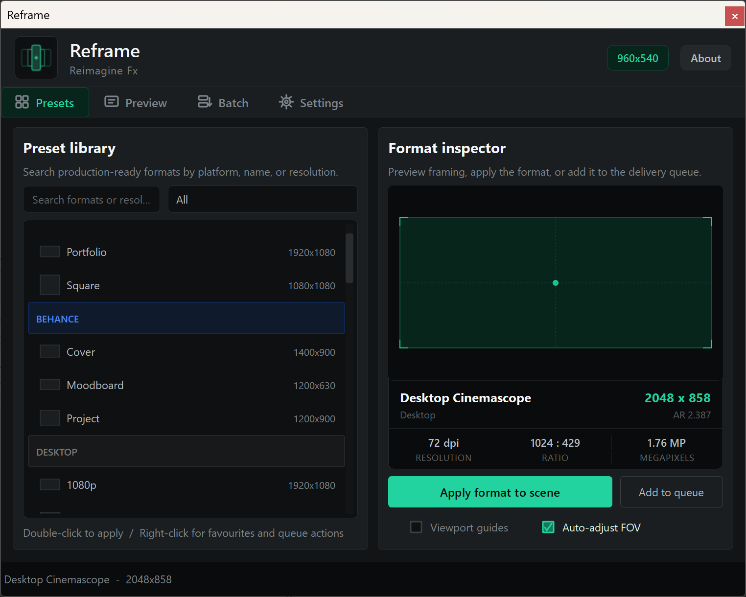 Reframe Preset library and Format inspector